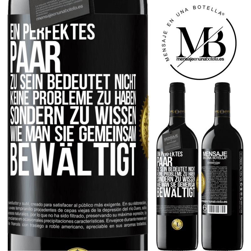 39,95 € Kostenloser Versand | Rotwein RED Ausgabe MBE Reserve Ein perfektes Paar zu sein bedeutet nicht, keine Probleme zu haben, sondern zu wissen, wie man sie gemeinsam bewältigt Schwarzes Etikett. Anpassbares Etikett Reserve 12 Monate Ernte 2015 Tempranillo