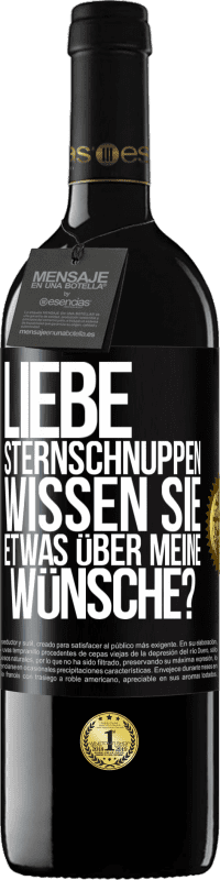39,95 € | Rotwein RED Ausgabe MBE Reserve Liebe Sternschnuppen, wissen Sie etwas über meine Wünsche? Schwarzes Etikett. Anpassbares Etikett Reserve 12 Monate Ernte 2016 Tempranillo