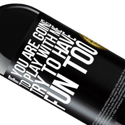 Unique & Personal Expressions. «If you are going to play with me, try to have fun too» RED Edition MBE Reserve