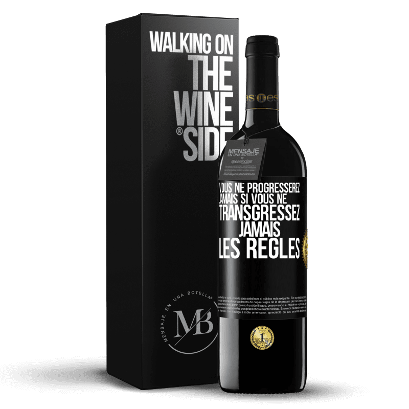 39,95 € Envoi gratuit | Vin rouge Édition RED MBE Réserve Vous ne progresserez jamais si vous ne transgressez jamais les règles Étiquette Noire. Étiquette personnalisable Réserve 12 Mois Récolte 2014 Tempranillo