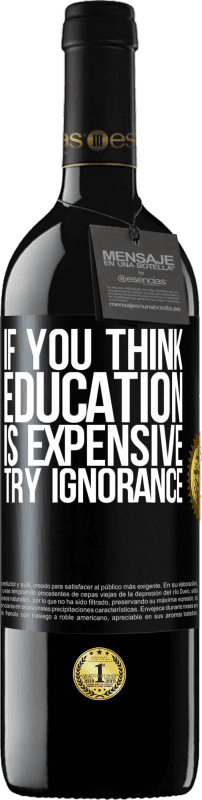 «如果您认为教育昂贵，请尝试无知» RED版 MBE 预订