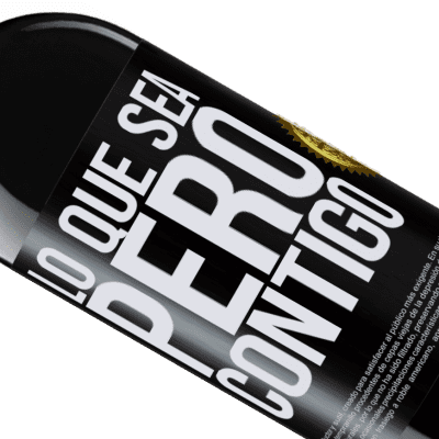 Expresiones Únicas y Personales. «Lo que sea, pero contigo» Edición RED MBE Reserva