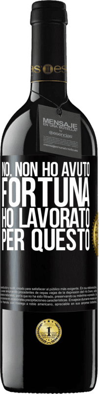 39,95 € Spedizione Gratuita | Vino rosso Edizione RED MBE Riserva No. Non ho avuto fortuna, ho lavorato per questo Etichetta Nera. Etichetta personalizzabile Riserva 12 Mesi Raccogliere 2014 Tempranillo