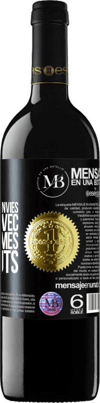 «Cherchez quelqu'un avec les mêmes envies pas avec les mêmes goûts» Édition RED MBE Réserve