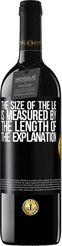 39,95 € Free Shipping | Red Wine RED Edition MBE Reserve The size of the lie is measured by the length of the explanation Black Label. Customizable label Reserve 12 Months Harvest 2016 Tempranillo