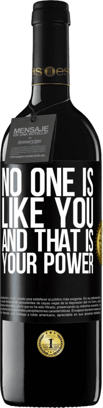 39,95 € | Red Wine RED Edition MBE Reserve No one is like you, and that is your power Black Label. Customizable label Reserve 12 Months Harvest 2016 Tempranillo