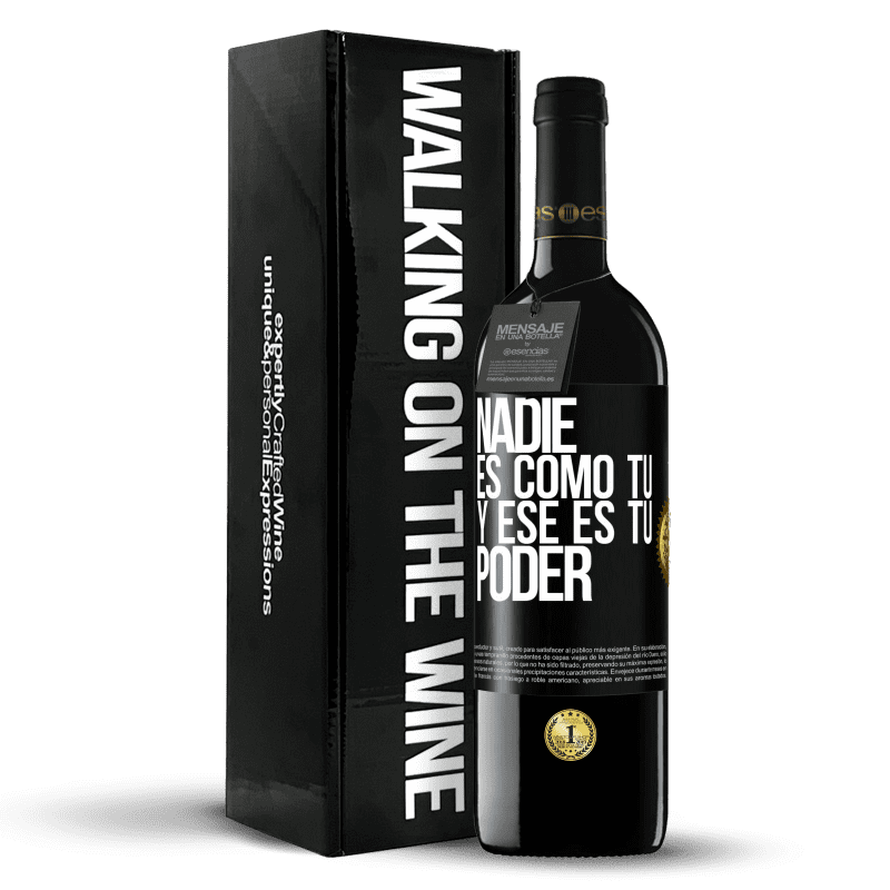 39,95 € Envío gratis | Vino Tinto Edición RED MBE Reserva Nadie es como tú, y ese es tu poder Etiqueta Negra. Etiqueta personalizable Reserva 12 Meses Cosecha 2016 Tempranillo