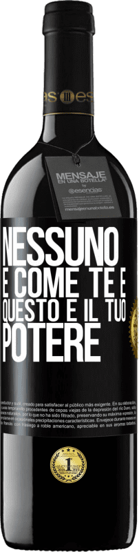 39,95 € | Vino rosso Edizione RED MBE Riserva Nessuno è come te e questo è il tuo potere Etichetta Nera. Etichetta personalizzabile Riserva 12 Mesi Raccogliere 2015 Tempranillo