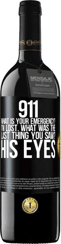 «911、あなたの緊急事態は何ですか？迷った最後に見たものは何ですか？彼の目» REDエディション MBE 予約する