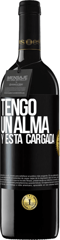 39,95 € Envoi gratuit | Vin rouge Édition RED MBE Réserve J'ai une âme et elle est chargée Étiquette Noire. Étiquette personnalisable Réserve 12 Mois Récolte 2016 Tempranillo