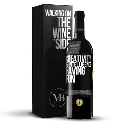 «Creativity is intelligence having fun» RED Edition MBE Reserve