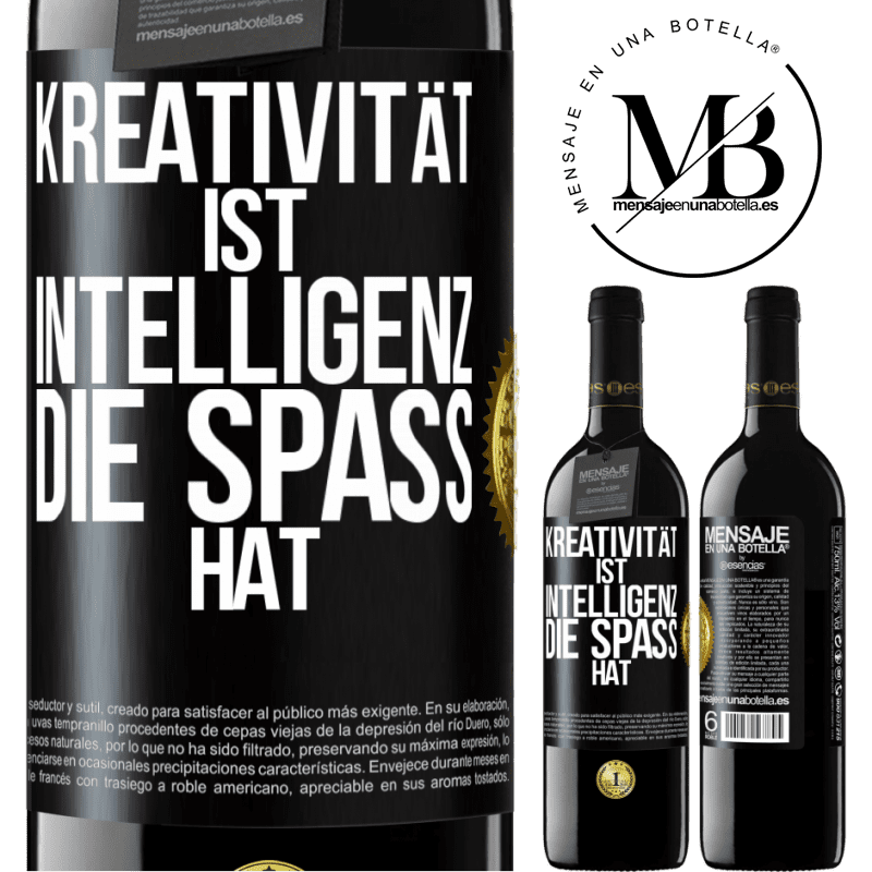 39,95 € Kostenloser Versand | Rotwein RED Ausgabe MBE Reserve Kreativität ist Intelligenz, die Spaß hat Schwarzes Etikett. Anpassbares Etikett Reserve 12 Monate Ernte 2014 Tempranillo