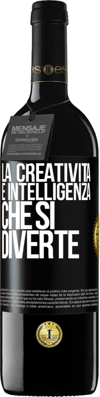 39,95 € | Vino rosso Edizione RED MBE Riserva La creatività è intelligenza che si diverte Etichetta Nera. Etichetta personalizzabile Riserva 12 Mesi Raccogliere 2014 Tempranillo