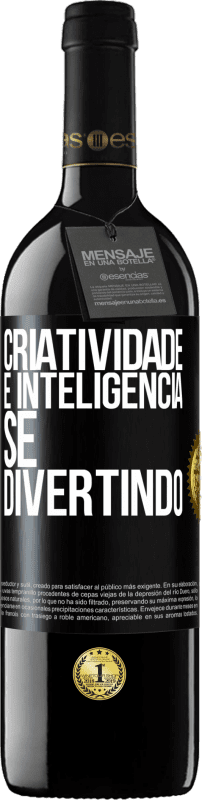 39,95 € | Vinho tinto Edição RED MBE Reserva Criatividade é inteligência se divertindo Etiqueta Preta. Etiqueta personalizável Reserva 12 Meses Colheita 2015 Tempranillo