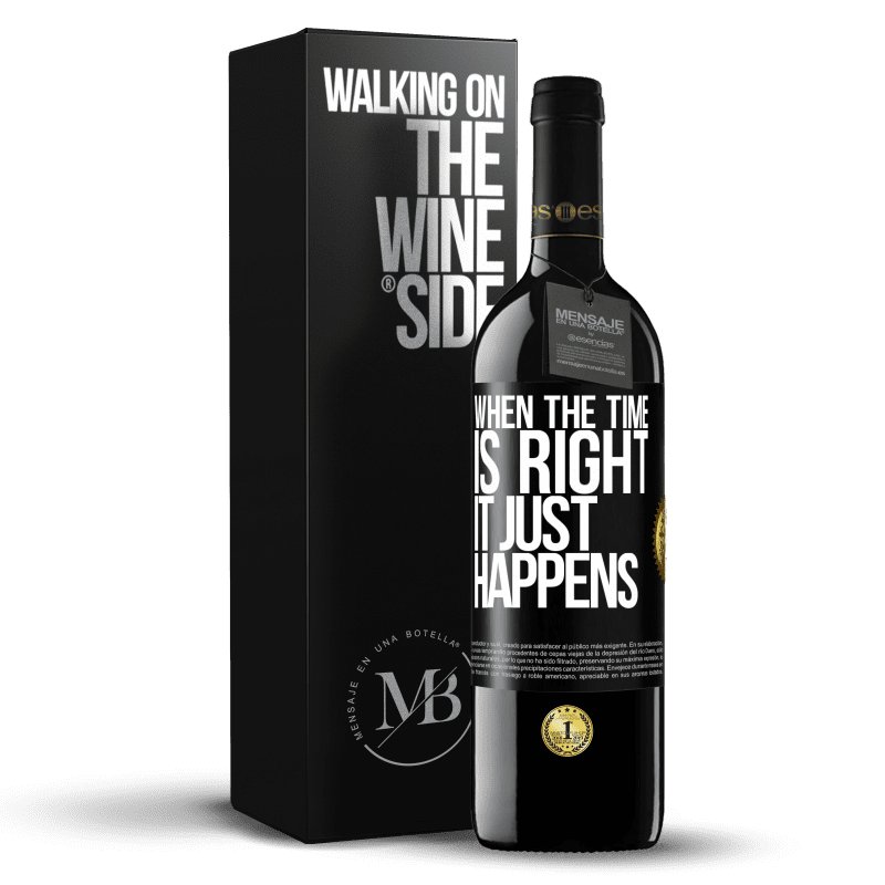 39,95 € Free Shipping | Red Wine RED Edition MBE Reserve When the time is right, it just happens Black Label. Customizable label Reserve 12 Months Harvest 2015 Tempranillo