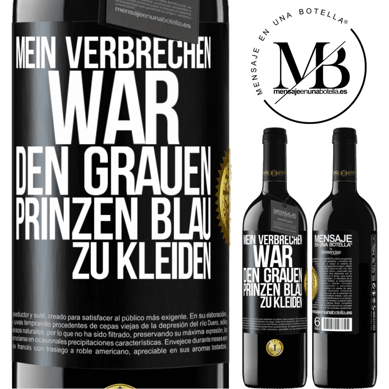 39,95 € Kostenloser Versand | Rotwein RED Ausgabe MBE Reserve Mein Verbrechen war den grauen Prinzen blau zu kleiden Schwarzes Etikett. Anpassbares Etikett Reserve 12 Monate Ernte 2014 Tempranillo