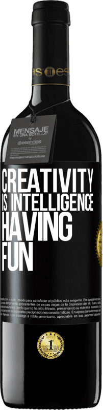 39,95 € | Red Wine RED Edition MBE Reserve Creativity is intelligence having fun Black Label. Customizable label Reserve 12 Months Harvest 2014 Tempranillo