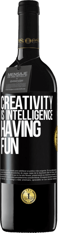 39,95 € Free Shipping | Red Wine RED Edition MBE Reserve Creativity is intelligence having fun Black Label. Customizable label Reserve 12 Months Harvest 2016 Tempranillo