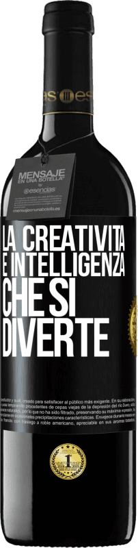 39,95 € | Vino rosso Edizione RED MBE Riserva La creatività è intelligenza che si diverte Etichetta Nera. Etichetta personalizzabile Riserva 12 Mesi Raccogliere 2015 Tempranillo