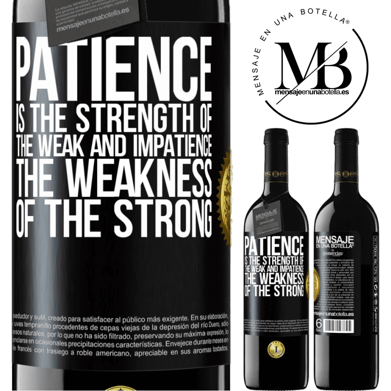 24,95 € Free Shipping | Red Wine RED Edition Crianza 6 Months Patience is the strength of the weak and impatience, the weakness of the strong Black Label. Customizable label Aging in oak barrels 6 Months Harvest 2019 Tempranillo