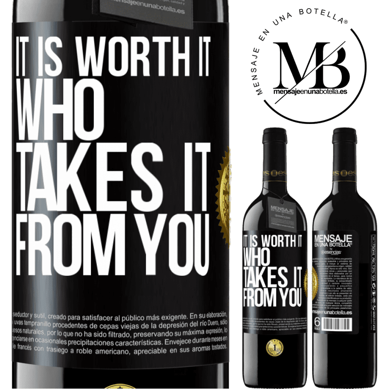 24,95 € Free Shipping | Red Wine RED Edition Crianza 6 Months It is worth it who takes it from you Black Label. Customizable label Aging in oak barrels 6 Months Harvest 2019 Tempranillo