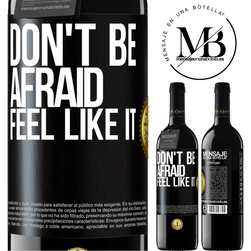 39,95 € Free Shipping | Red Wine RED Edition MBE Reserve Don't be afraid, feel like it Black Label. Customizable label Reserve 12 Months Harvest 2016 Tempranillo