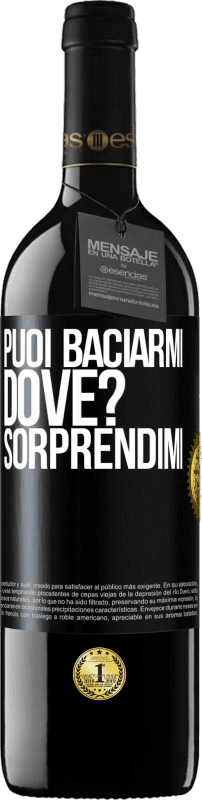 39,95 € Spedizione Gratuita | Vino rosso Edizione RED MBE Riserva puoi baciarmi Dove? Sorprendimi Etichetta Nera. Etichetta personalizzabile Riserva 12 Mesi Raccogliere 2016 Tempranillo