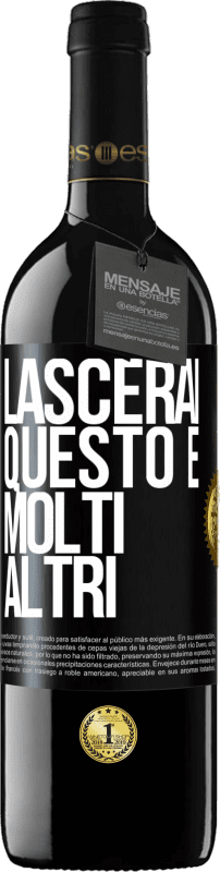 39,95 € Spedizione Gratuita | Vino rosso Edizione RED MBE Riserva Lascerai questo e molti altri Etichetta Nera. Etichetta personalizzabile Riserva 12 Mesi Raccogliere 2016 Tempranillo
