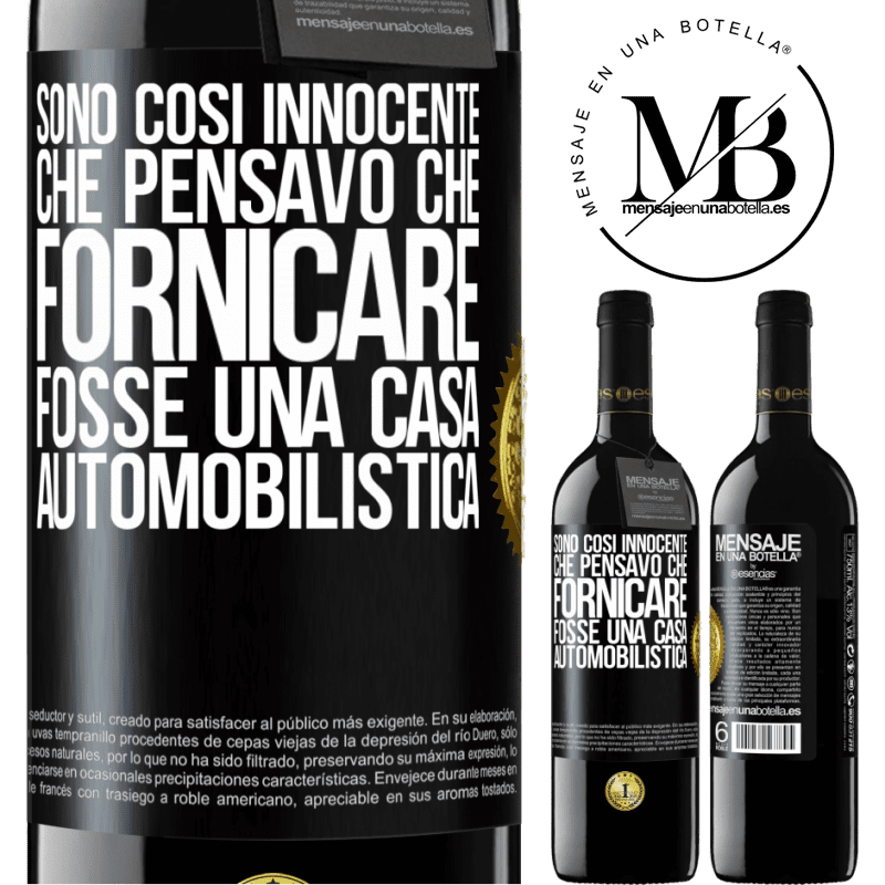 39,95 € Spedizione Gratuita | Vino rosso Edizione RED MBE Riserva Sono così innocente che pensavo che fornicare fosse una casa automobilistica Etichetta Nera. Etichetta personalizzabile Riserva 12 Mesi Raccogliere 2015 Tempranillo