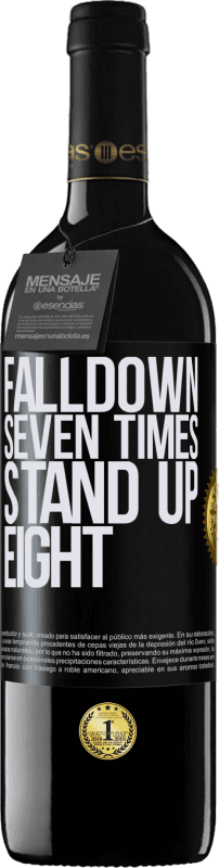 «Falldown seven times. Stand up eight» Edición RED MBE Reserva