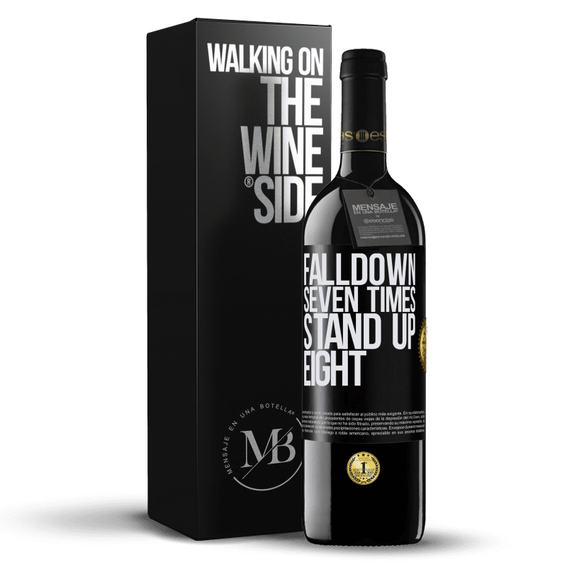 39,95 € Kostenloser Versand | Rotwein RED Ausgabe MBE Reserve Falldown seven times. Stand up eight Schwarzes Etikett. Anpassbares Etikett Reserve 12 Monate Ernte 2015 Tempranillo