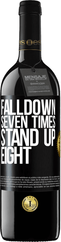 «Falldown seven times. Stand up eight» Edizione RED MBE Riserva