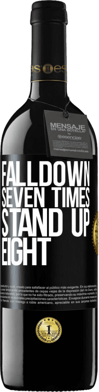 «Falldown seven times. Stand up eight» Edição RED MBE Reserva