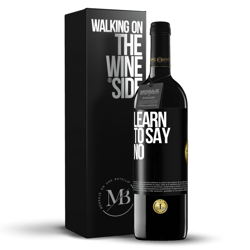 39,95 € Free Shipping | Red Wine RED Edition MBE Reserve Learn to say no Black Label. Customizable label Reserve 12 Months Harvest 2014 Tempranillo