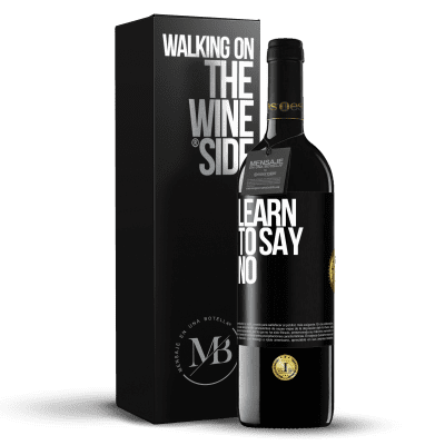 «Learn to say no» RED Edition MBE Reserve