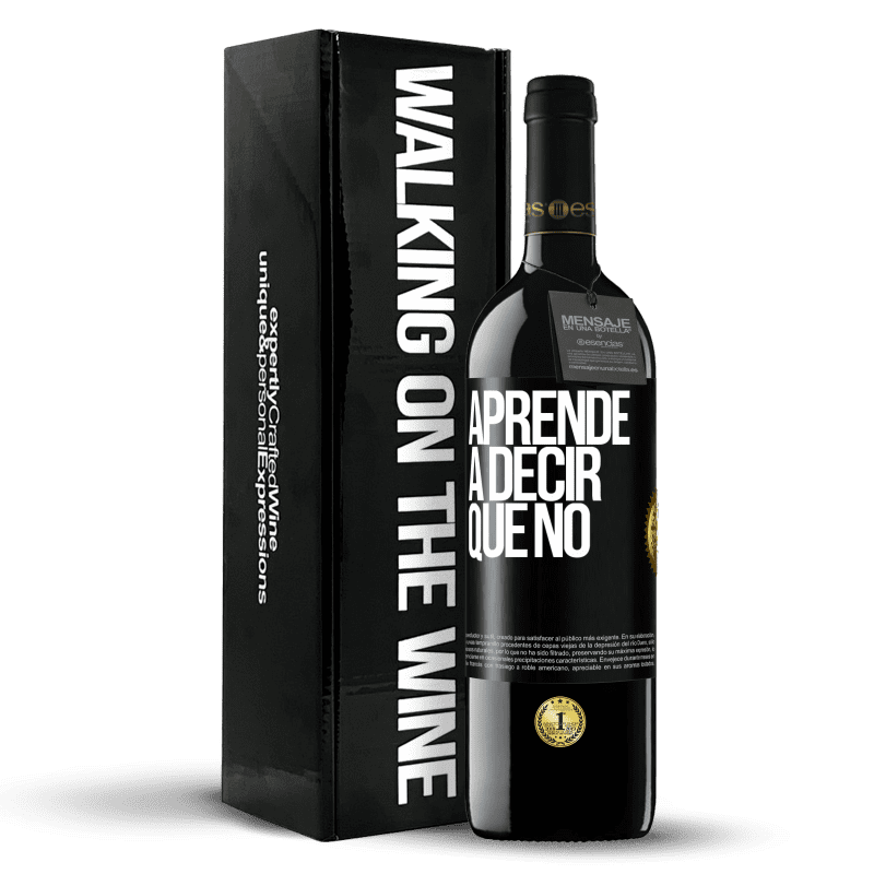 39,95 € Envío gratis | Vino Tinto Edición RED MBE Reserva Aprende a decir que no Etiqueta Negra. Etiqueta personalizable Reserva 12 Meses Cosecha 2015 Tempranillo