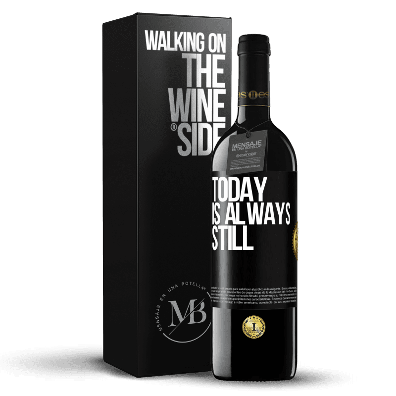 39,95 € Free Shipping | Red Wine RED Edition MBE Reserve Today is always still Black Label. Customizable label Reserve 12 Months Harvest 2014 Tempranillo