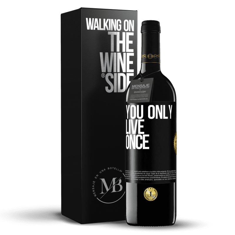 39,95 € Free Shipping | Red Wine RED Edition MBE Reserve You only live once Black Label. Customizable label Reserve 12 Months Harvest 2014 Tempranillo