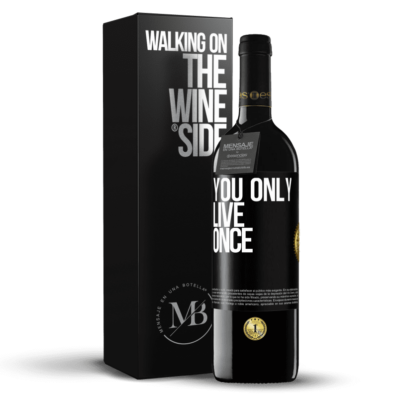 39,95 € Free Shipping | Red Wine RED Edition MBE Reserve You only live once Black Label. Customizable label Reserve 12 Months Harvest 2015 Tempranillo