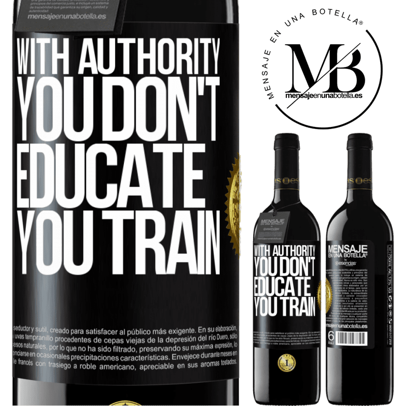 39,95 € Free Shipping | Red Wine RED Edition MBE Reserve With authority you don't educate, you train Black Label. Customizable label Reserve 12 Months Harvest 2016 Tempranillo