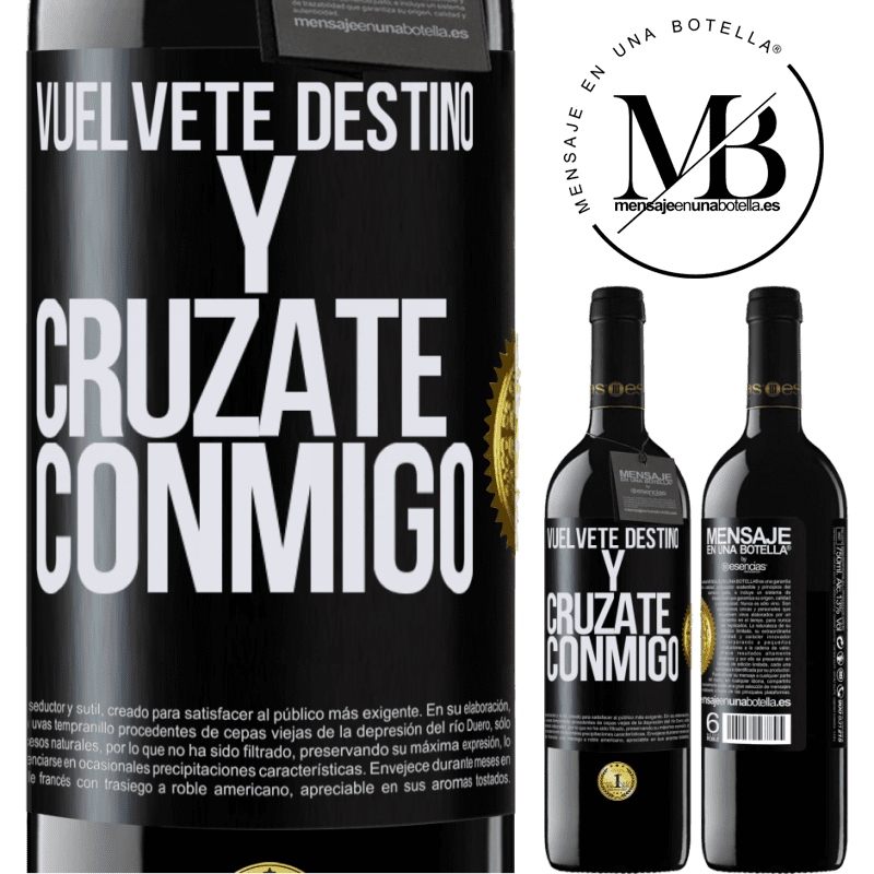 39,95 € Envío gratis | Vino Tinto Edición RED MBE Reserva Vuélvete destino y crúzate conmigo Etiqueta Negra. Etiqueta personalizable Reserva 12 Meses Cosecha 2016 Tempranillo