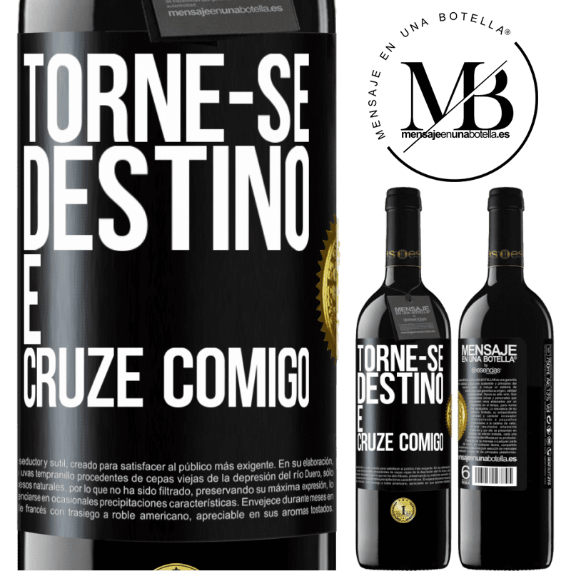 39,95 € Envio grátis | Vinho tinto Edição RED MBE Reserva Torne-se destino e cruze comigo Etiqueta Preta. Etiqueta personalizável Reserva 12 Meses Colheita 2015 Tempranillo