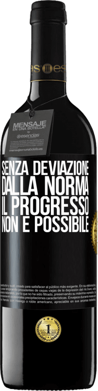 39,95 € Spedizione Gratuita | Vino rosso Edizione RED MBE Riserva Senza deviazione dalla norma, il progresso non è possibile Etichetta Nera. Etichetta personalizzabile Riserva 12 Mesi Raccogliere 2016 Tempranillo