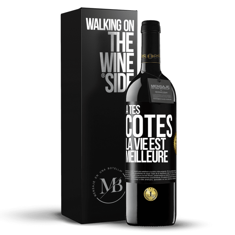 39,95 € Envoi gratuit | Vin rouge Édition RED MBE Réserve À tes côtés la vie est meilleure Étiquette Noire. Étiquette personnalisable Réserve 12 Mois Récolte 2015 Tempranillo