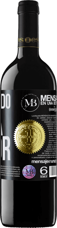 «A tu lado la vida me sienta mejor» Edición RED MBE Reserva