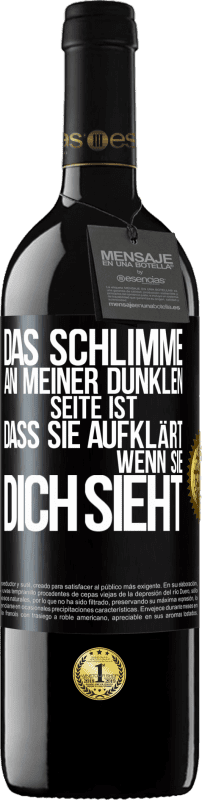 39,95 € Kostenloser Versand | Rotwein RED Ausgabe MBE Reserve Das Schlimme an meiner dunklen Seite ist, dass sie aufklärt, wenn sie dich sieht Schwarzes Etikett. Anpassbares Etikett Reserve 12 Monate Ernte 2016 Tempranillo