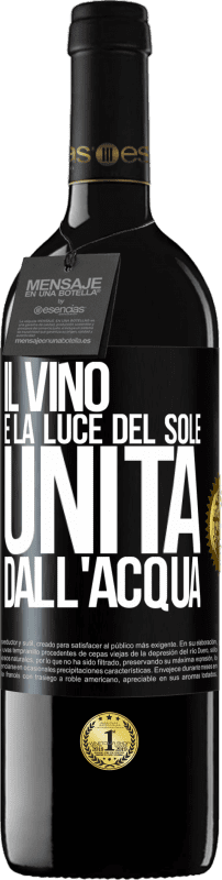 39,95 € | Vino rosso Edizione RED MBE Riserva Il vino è la luce del sole, unita dall'acqua Etichetta Nera. Etichetta personalizzabile Riserva 12 Mesi Raccogliere 2015 Tempranillo