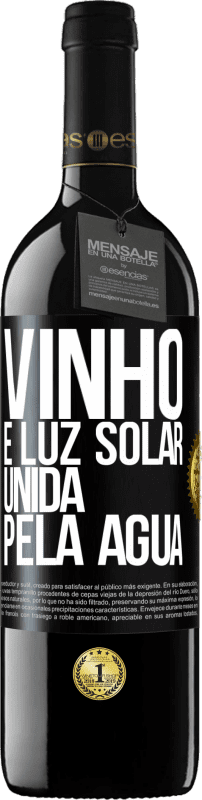 39,95 € | Vinho tinto Edição RED MBE Reserva Vinho é luz solar, unida pela água Etiqueta Preta. Etiqueta personalizável Reserva 12 Meses Colheita 2015 Tempranillo