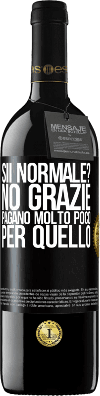 39,95 € Spedizione Gratuita | Vino rosso Edizione RED MBE Riserva sii normale? No grazie Pagano molto poco per quello Etichetta Nera. Etichetta personalizzabile Riserva 12 Mesi Raccogliere 2016 Tempranillo