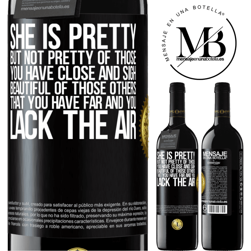 24,95 € Free Shipping | Red Wine RED Edition Crianza 6 Months She is pretty. But not pretty of those you have close and sigh. Beautiful of those others, that you have far and you lack Black Label. Customizable label Aging in oak barrels 6 Months Harvest 2019 Tempranillo